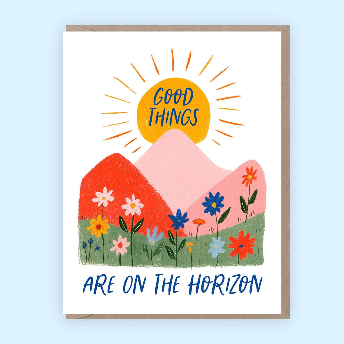 Good Things Are On The Horizon, Encouragement Card