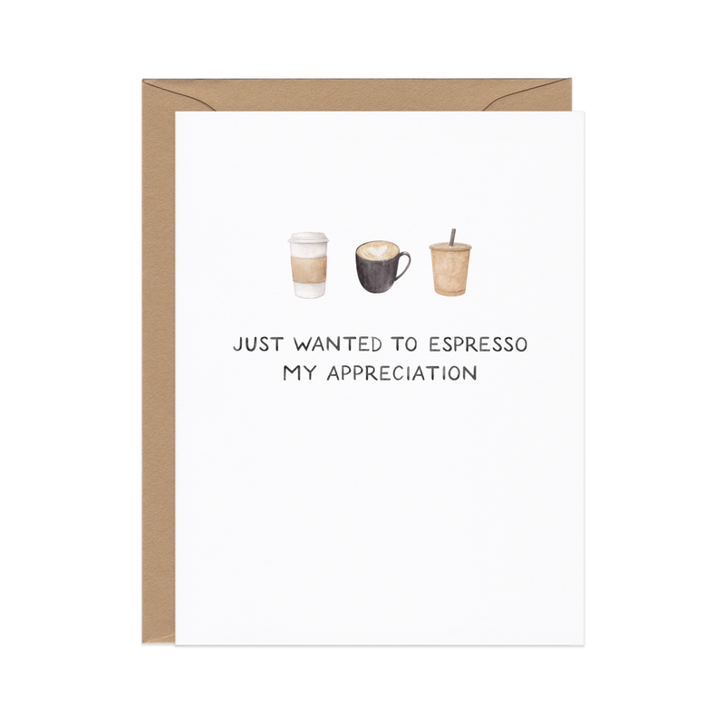 Espresso My Appreciation — Coffee Pun Thanks Card